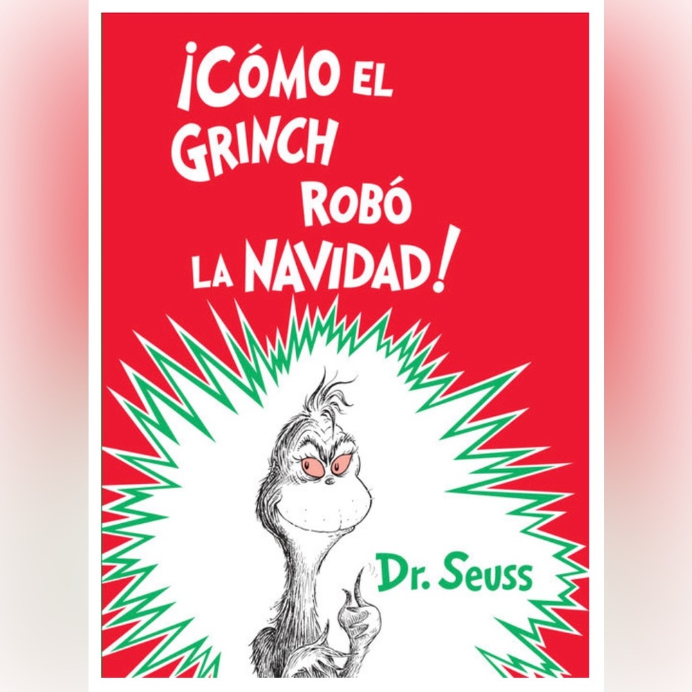 ¡Cómo el Grinch robó la Navidad! (How the Grinch Stole Christmas) by Dr. Seuss